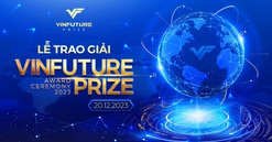 Đếm ngược thời khắc tôn vinh chủ nhân các công trình khoa học xuất chúng tại VinFuture 2023