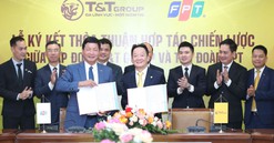 Tập đoàn T&T Group hợp tác chiến lược với Tập đoàn FPT