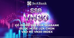 Cổ phiếu SSB của SeABank được HOSE lựa chọn vào rổ VN30-Index