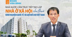 Nhà nước cần trực tiếp tạo lập nhà ở xã hội cho thuê - Kinh nghiệm của một số quốc gia trên thế giới và gợi mở cho Việt Nam