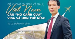 TS. LS. Đoàn Văn Bình: Cần hành động mạnh mẽ để đưa du lịch thành “cỗ máy“ kiếm tiền cho Việt Nam