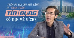 Ngân hàng Nhà nước “chia lại” room tín dụng: Mục tiêu tăng trưởng tín dụng 2023 vẫn khó đạt được