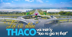 Những giá trị nhân văn trong kinh doanh của Thaco