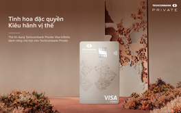 Ra mắt đặc quyền Techcombank Private: Bộ đôi thẻ thanh toán và thẻ tín dụng xứng tầm vị thế