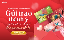 “Tấm thẻ quyền lực” VinID Gift Card - giải pháp quà tặng hoàn hảo cho doanh nghiệp