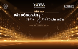 Diễn đàn Bất động sản Mùa Xuân thường niên lần IV: Cùng doanh nghiệp “đặt nền móng” cho chu kỳ phát triển mới