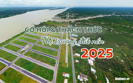 Thị trường đất nền năm 2025: Động lực tăng trưởng và điểm nghẽn thách thức