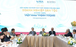 Hội thảo: Xây dựng và phát huy sức mạnh của đội ngũ doanh nghiệp dân tộc vì khát vọng Việt Nam thịnh vượng