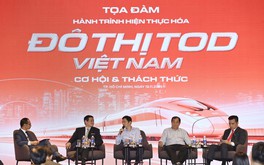 Đô thị TOD - Từ quy hoạch đến thị trường: Nhiều cơ hội và động lực mới cho TP. Hồ Chí Minh