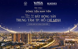 Sắp diễn ra Hội thảo: "Dòng tiền Nam tiến: Sức hút bền vững của bất động sản trung tâm TP. Hồ Chí Minh"