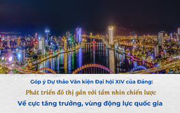 Kiến tạo cực tăng trưởng mới, phát triển chuỗi đô thị, vùng động lực quốc gia và khai thác bền vững nguồn lực đất đai