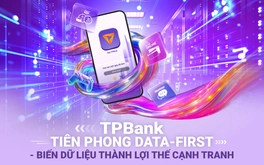 TPBank tiên phong Data-First - Biến dữ liệu thành lợi thế cạnh tranh