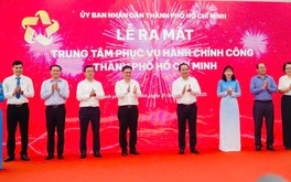 TP.HCM chính thức vận hành Trung tâm Phục vụ hành chính công