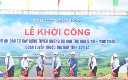 Khởi công Dự án đầu tư xây dựng tuyến đường bộ cao tốc Hòa Bình - Mộc Châu, đoạn tuyến thuộc địa bàn tỉnh Sơn La