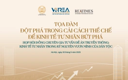 Hôm nay diễn ra Tọa đàm "Đột phá trong cải cách thể chế để kinh tế tư nhân bứt phá"