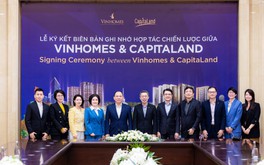 Vinhomes và CapitaLand Development hợp tác chiến lược toàn diện trong lĩnh vực bất động sản