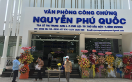 Tìm hiểu văn phòng công chứng Nguyễn Phú Quốc, Thủ Dầu Một