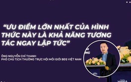 Chuyên gia Nguyễn Chí Thanh: Livestream chốt đơn bán nhà là 'mặt tiền' quảng cáo mới cho giới BĐS