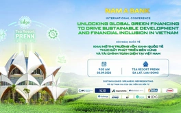 Hội nghị quốc tế "Khai mở thị trường vốn xanh quốc tế - Thúc đẩy phát triển bền vững và tài chính toàn diện tại Việt Nam" - Cơ hội kết nối và đầu tư