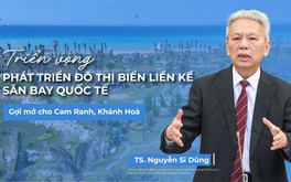 Triển vọng phát triển đô thị biển liền kề sân bay quốc tế - gợi mở cho Cam Ranh, Khánh Hòa