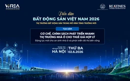 Diễn đàn Bất động sản Việt Nam 2026: Gợi mở hướng phát triển nhà ở cho thuê giá hợp lý, kiến tạo trụ cột chiến lược mới