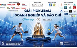 Lộ diện các bảng đấu Giải Pickleball Báo chí và Doanh nghiệp tranh cúp Reatimes 2026