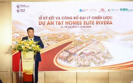 T&T Homes công bố 5 đại lý chiến lược, chuẩn bị mở bán T&T Homes Elite Rivera