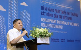 Chủ tịch VNREA chỉ ra thực trạng và xu hướng phát triển của thị trường bất động sản Việt Nam