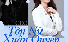 CEO Tôn Nữ Xuân Quyên: “Người thành công là người không bỏ cuộc”