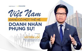 Thế hệ doanh nhân liêm chính sẽ thực hiện khát vọng Việt Nam hùng cường