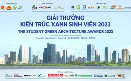 Gần 100 đồ án tham gia tranh tài tại Giải thưởng “Kiến trúc xanh sinh viên 2023” 