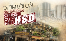 Đi tìm lời giải cho bài toán chung cư hết “hạn sử dụng”