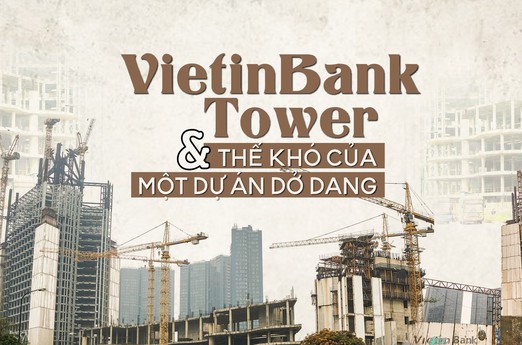 Chuyên gia "điểm huyệt" dự án dang dở Vietinbank Tower