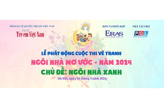 Tạp chí Trẻ em Việt Nam phát động Cuộc thi vẽ tranh Ngôi nhà mơ ước năm 2024