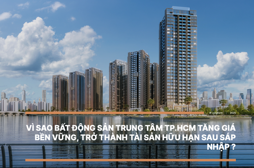 Vì sao bất động sản trung tâm TP.HCM tăng giá bền vững, trở thành tài sản hữu hạn sau sáp nhập?