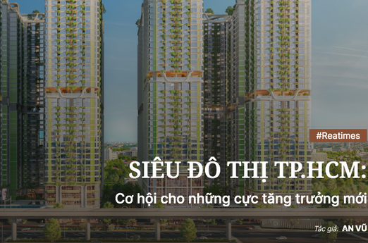 Siêu đô thị TP.HCM: "Toạ độ đặc biệt" mở ra kỷ nguyên vàng của thị trường bất động sản