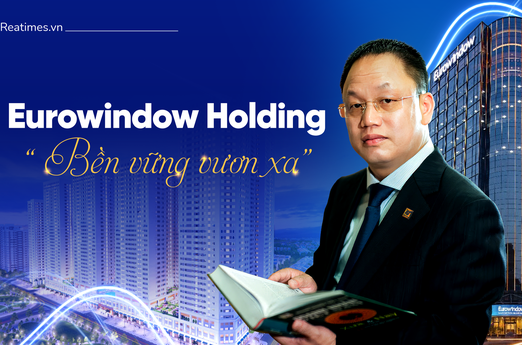Eurowindow Holding: Từ "cuộc cách mạng" ngành cửa đến khát vọng của doanh nghiệp đa ngành tầm cỡ quốc tế