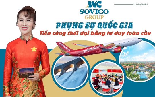 Sovico: Tầm nhìn của tập đoàn đầu tư trong nỗ lực mở rộng “biên giới mềm” quốc gia