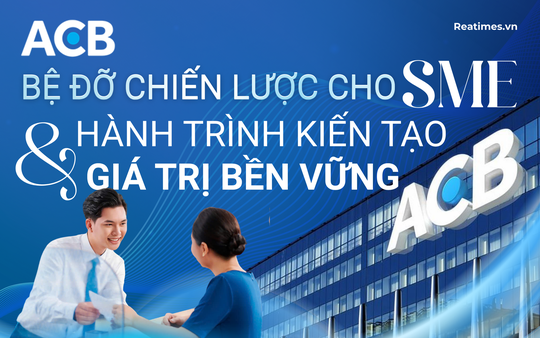 ACB và triết lý "đồng hành", kiến tạo giá trị đích thực của phát triển bền vững