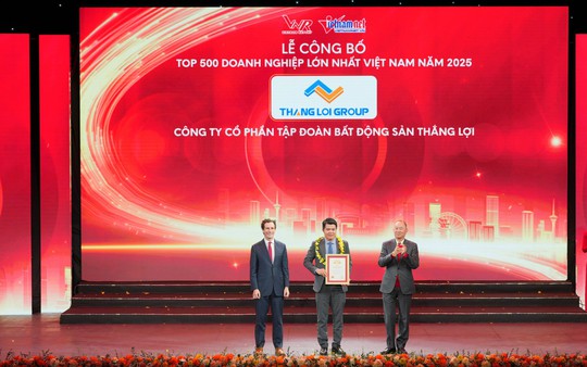 Thắng Lợi Group ghi danh Top 500 Doanh nghiệp lớn nhất Việt Nam: Dấu ấn 15 năm và sức mạnh của hệ sinh thái liên kết