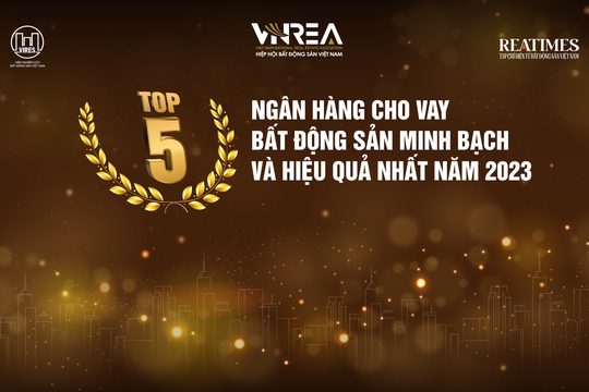 Top 5 Ngân hàng cho vay bất động sản minh bạch và hiệu quả nhất năm 2023