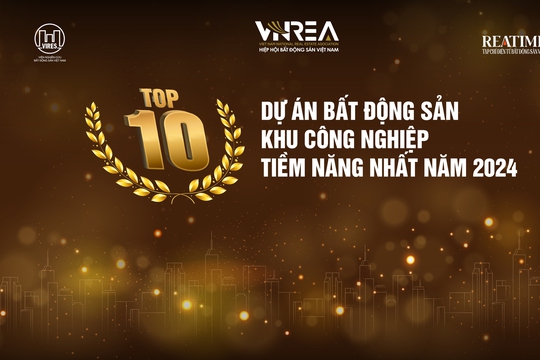 Top 10 Dự án bất động sản khu công nghiệp tiềm năng nhất năm 2024