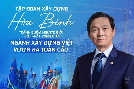 Tập đoàn Xây dựng Hòa Bình và những dấu ấn trên hành trình "vượt khó, vươn khơi"