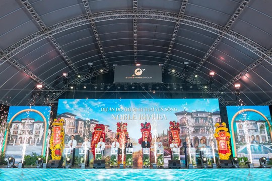 Sunshine Group khởi công Noble Rivera, bổ sung nguồn cung đô thị sinh thái quy mô lớn trên trục Tây Thăng Long