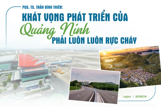 PGS. TS. Trần Đình Thiên: Khát vọng phát triển của Quảng Ninh phải luôn luôn rực cháy