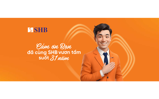 Bất ngờ với “lời cảm ơn” đầy sáng tạo của SHB nhân dịp kỷ niệm 31 năm thành lập