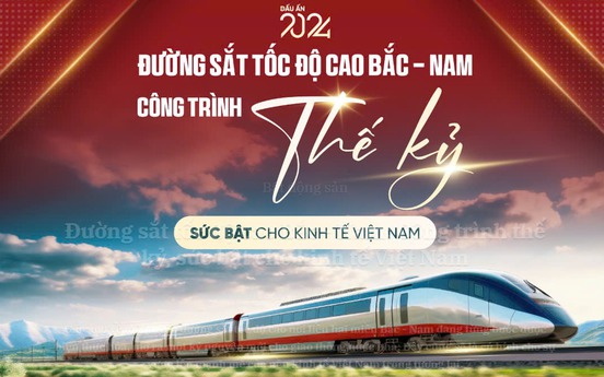 Đường sắt tốc độ cao Bắc - Nam: Công trình thế kỷ, sức bật cho kinh tế Việt Nam