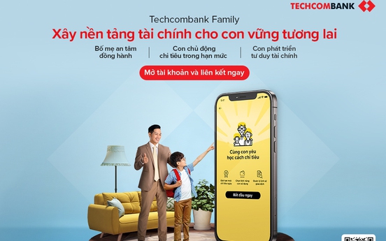 Techcombank Family - giúp cha mẹ đồng hành tài chính cùng con