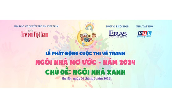 Tạp chí Trẻ em Việt Nam phát động Cuộc thi vẽ tranh Ngôi nhà mơ ước năm 2024