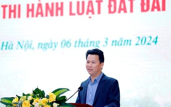 Bộ trưởng Đặng Quốc Khánh: Các địa phương mong Luật Đất đai 2024 sớm có hiệu lực